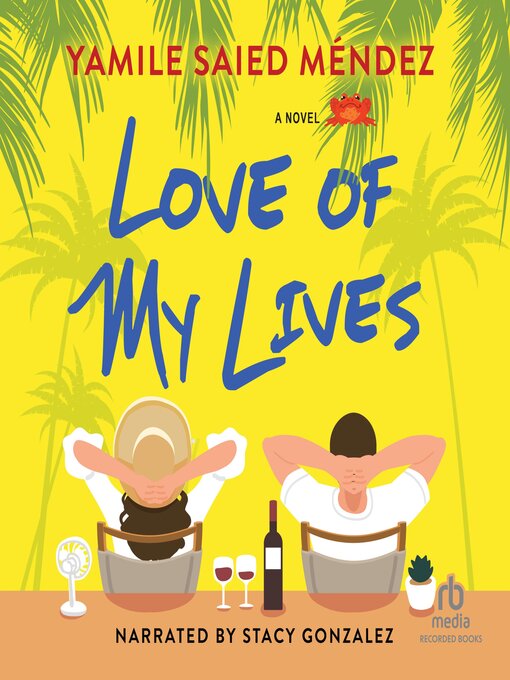 Title details for Love of My Lives by Yamile Saied Méndez - Available